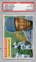 Ernie Banks 1956 Topps Gray Back PSA 4.jpg