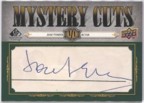 2008 SP Legendary Cuts Mystery Cuts Jose Ferrer #LC-MC, 1 of 1 FRONT.jpg 2008 SP Legendary Cuts Mystery Cuts Jose Ferrer #LC-MC, 1 of 1 FRONT.jpg