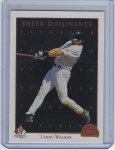 Larry Walker 1998 SP Authentic Sheer Dominance Titanium.jpg