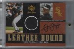 Frank Thomas 2001 Upper Deck Gold Glove Leather Bound Autograph.jpg