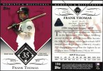 Frank Thomas - 2007 Topps Moments and Milestones 106-35R (F-B).jpg