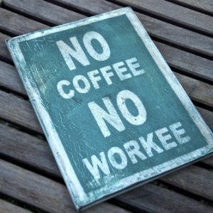 nocoffeenoworkee