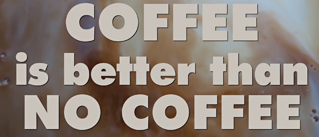 coffee quote live insanely great BANNER